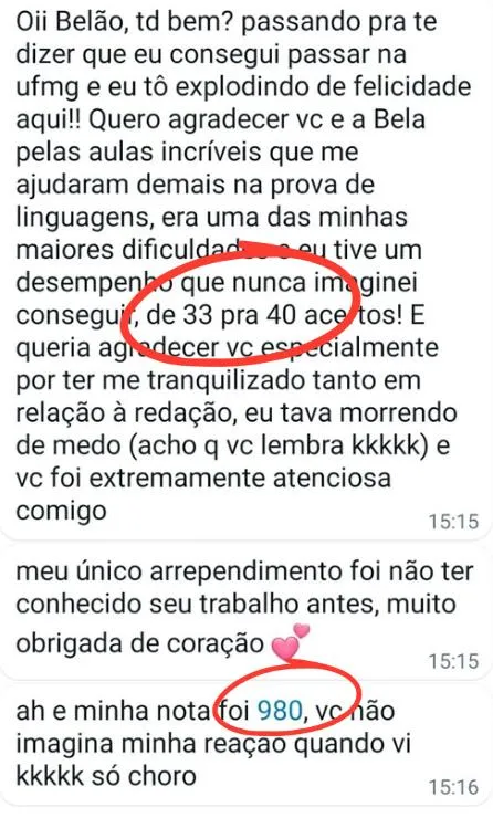 Mensagem para a Belão: passei na UFMG, fui de 33 para 40 acertos em Linguagens e tirei 980 na redação.